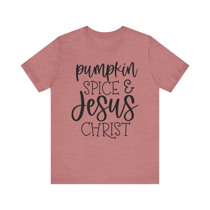 Pumpkin Spice & Jesus Christ Tee