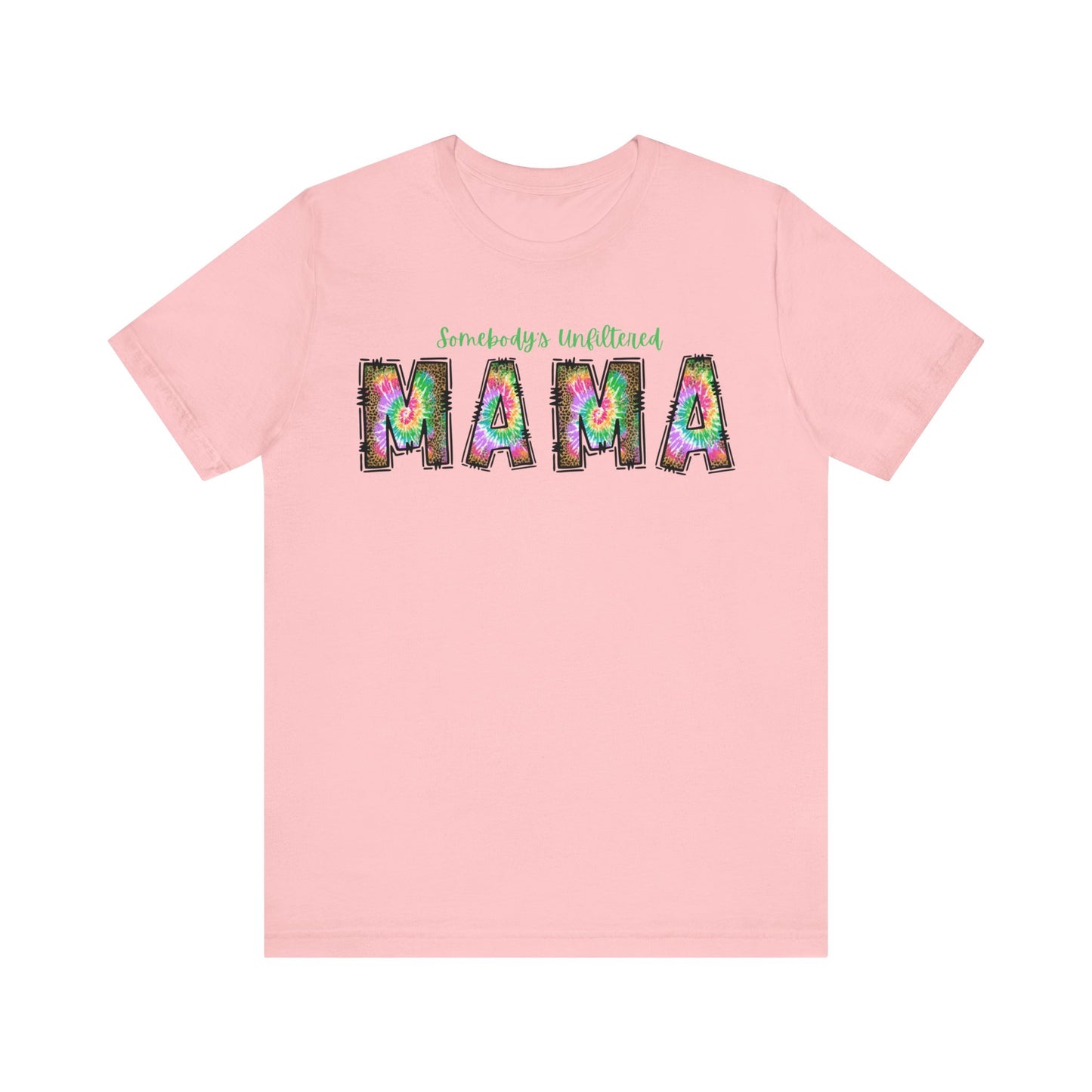 Unfiltered Mama Tee