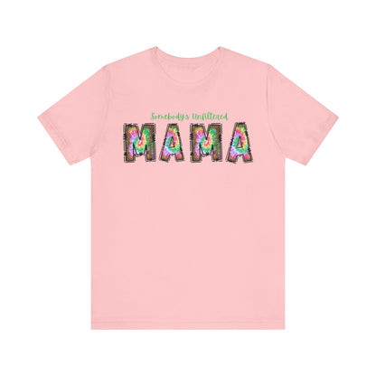 Unfiltered Mama Tee