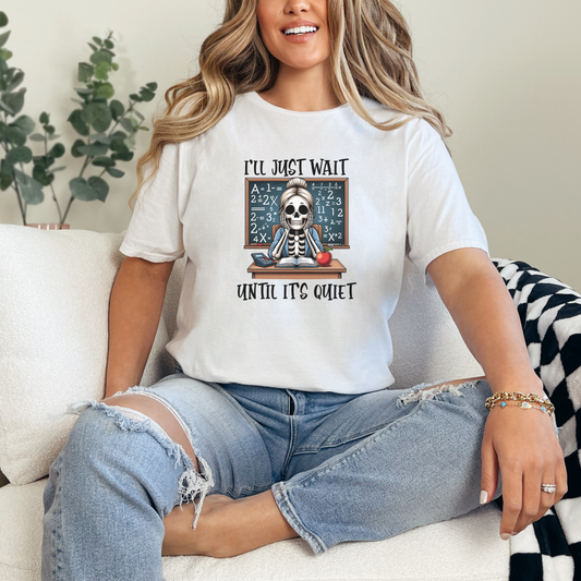 Wait Until It's Quiet Tee