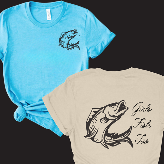 Girls Fish Too Tee