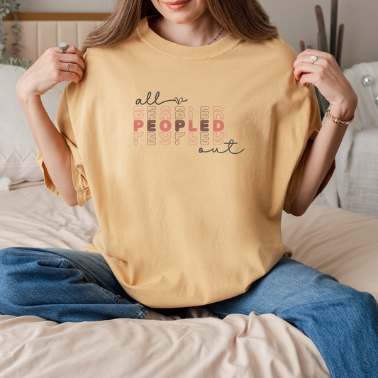 All Peopled Out Tee