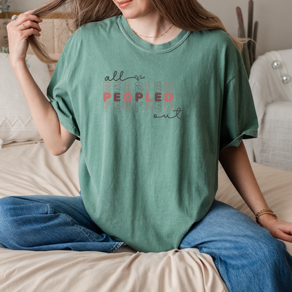 All Peopled Out Tee